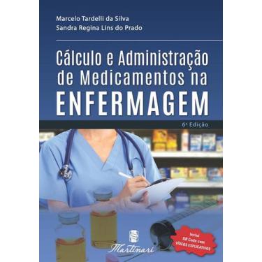 Imagem de Calculo E Administracao De Medicamentos Na Enfermagem - Martinari