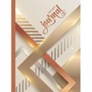 Imagem de Hardcover Notary Journal: 8.5x11 Large Notarial Logbook/With 200 Numbered Pages - Two Record Logs Per Page / 400 Records/Ledger Book Gift For ... Gold Bronze 3D Line Stripe Art on Cream White