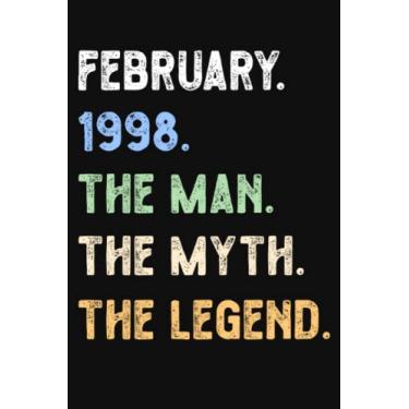 Imagem de February 1998 The Man The Myth The Legend: gift for Grandpa, gift for Dad, vintage, journal notebook For People Born in 1998, 100 page, 6 * 9 inches, black cover