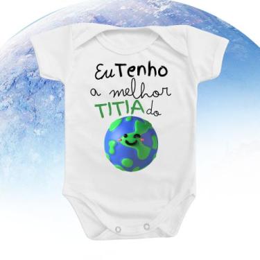 Imagem de Body de Bebê Roupinha Eu Tenho a Melhor Titia do mundo Divertido neutr