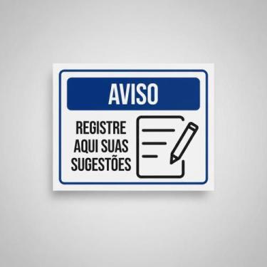 Imagem de Placa Acm Aviso Registre Aqui Suas Sugestões 18X23 - Sinalizo