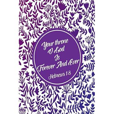 Imagem de Your Throne, O God, Is Forever and Ever: Bible Verse Quote Cover Composition Notebook Portable
