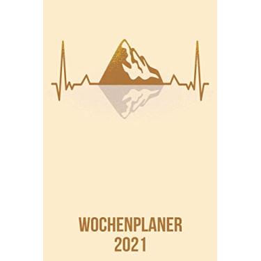 Imagem de Wochenplaner 2021: Wochenplaner zum notieren, organisieren und planen DIN A5. Kalender/Terminkalender/Monats- / Tagesübersicht/Kontakt- / Geburtstags listen/Berg Wandern heartbeat herzschlag