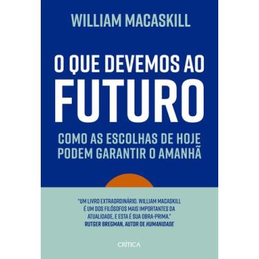 Imagem de Livro - O que devemos ao futuro