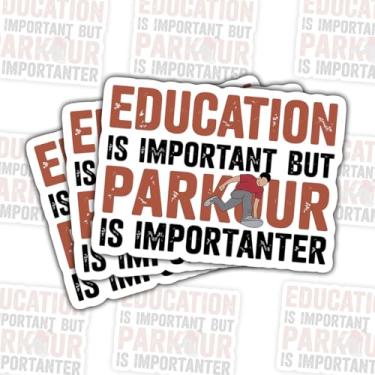 Imagem de 3 peças de adesivos Education Is Important but Parkour Is Importanter, decalques divertidos de vinil de esportes radicais para laptop, caderno, diário, garrafa hidráulica, carro, presente para