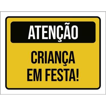 Imagem de Kit 3 Placas Aniversário Criança Atenção Criança Em Festa