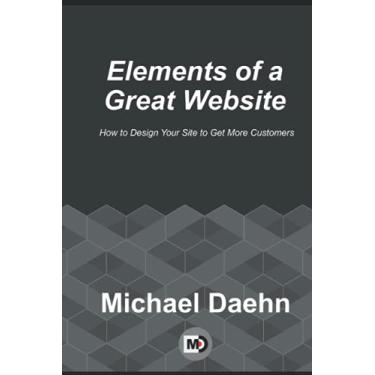 Imagem de Elements of a Great Website: How to Design Your Site to Get More Customers