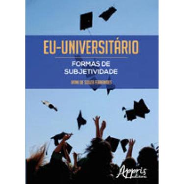 Imagem de Eu-Universitario - Formas De Subjetividade