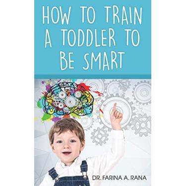 Imagem de How to Train a Toddler to Be Smart