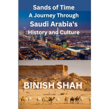 Imagem de "Sands of Time: A Journey Through Saudi Arabia's History and Culture"
