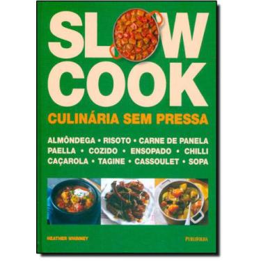 Imagem de Slow Cook: Culinária Sem Pressa