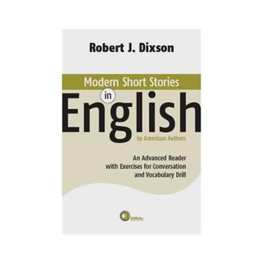 Imagem de Modern Short Stories in English: By American Authors with Exercices for Conversation and Vocabulary Drill - Advanced Reader