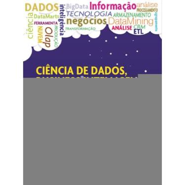 Imagem de Ciência De Dados, Business Intelligence E Big Data: Conceitos E Aplicações