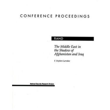 Imagem de The Middle East in the Shadow of Afganistan and Iraq (Conference Proceedings (Rand Corporation)) (English Edition)