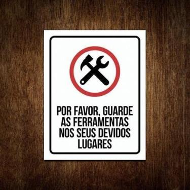Imagem de Placa De Sinalização - Por Favor Guarde As Ferramentas 36X46 - Sinaliz
