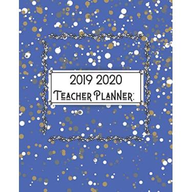 Imagem de 2019 2020 Teacher Planner: School colors. Perfect Size for classroom & home-school teachers. Monthly and Weekly spreads, inspirational Teaching Quotes & Daily Lesson Planner: