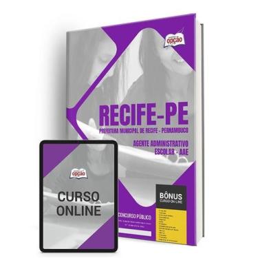 Imagem de Apostila Prefeitura de Recife - PE 2024 - Agente Administrativo Escola