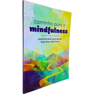 Imagem de Caminho Para O Mindfulness: Passatempos Para Deixar Seus Dias Mais Leves