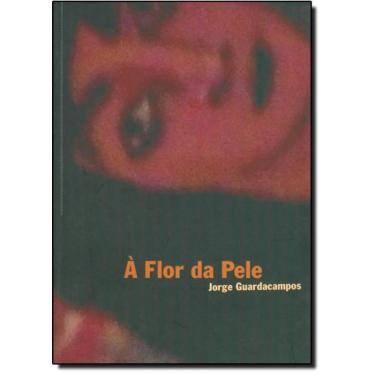 Imagem de Flor da Pele, A