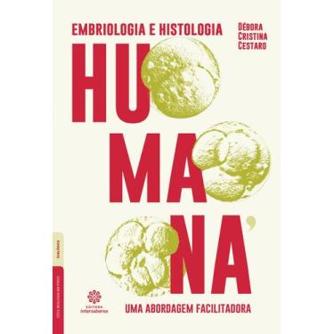 Imagem de Livro - Embriologia E Histologia Humana: