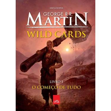 Imagem de Wild Cards Vol 1 - O Começo De Tudo - George R R Martin - Leya - 2013
