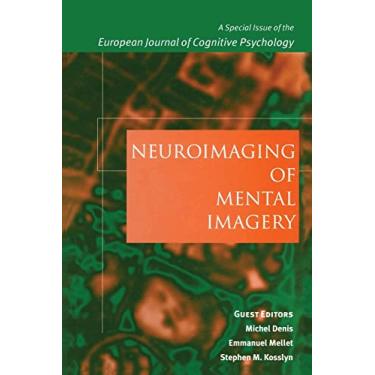 Imagem de Neuroimaging of Mental Imagery: A Special Issue of the European Journal of Cognitive Psychology