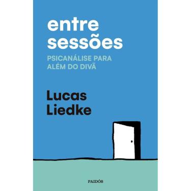 Imagem de Entre Sessões - Psicanálise Para Além do Divã