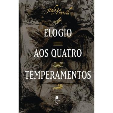 Imagem de Elogio aos quatro temperamentos ( Italo Marsili )
