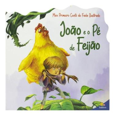 Imagem de Livro - Meu Primeiro Conto de Fada Ilustrado: João e o Pé de Feijão