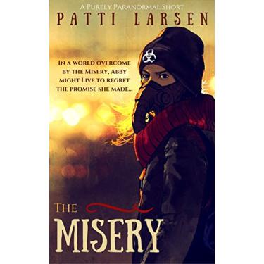 Imagem de The Misery: A Purely Paranormal Short (English Edition)