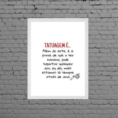 Imagem de Quadro Frase Tatuagem É... 24x18cm - Quadros On-line, Madeira branca