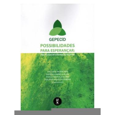 Imagem de Possibilidades Para Esperançar: Uma Década De Construção Coletiva