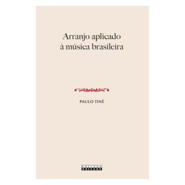Imagem de Arranjo Aplicado À Música Brasileira