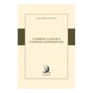 Imagem de Direito à Saúde e o Sistema Suplementar, O - CONTRACORRENTE EDITORA, S