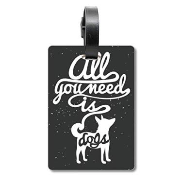 Imagem de Need Dog Bolsa de mala com citação preta e branca Etiqueta para cartão de bagagem