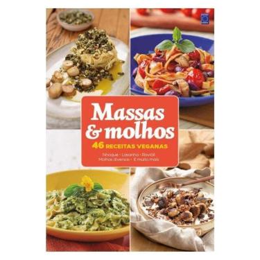 Imagem de Massas & Molhos - 46 Receitas Veganas