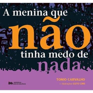 Imagem de Menina Que Nao Tinha Medo de Nada, A