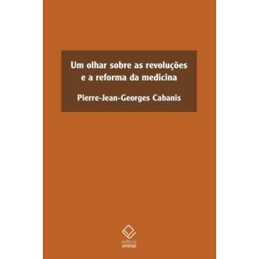 Imagem de Um Olhar Sobre as Revoluções e a Reforma da Medicina - UNESP EDITORA, 