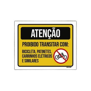 Imagem de Placa Atenção Proibido Bicicletas Patinetes Carrinhos 18X23