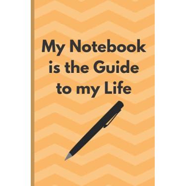 Imagem de My Notebook is the Guide to my Life: Ideal notebook to overcome forgetfulness and get organized