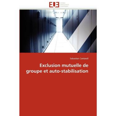 Imagem de Exclusion mutuelle de groupe et auto-stabilisation