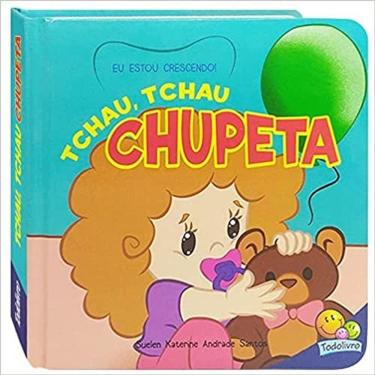 Imagem de Eu Estou Crescendo! Tchau, Tchau Chupeta