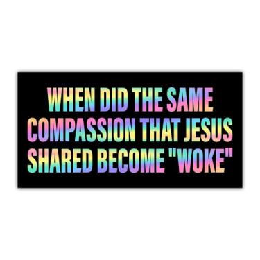Imagem de BAVAHA [19 cm x 9,5 cm] Adesivo de para-choque Jesus was Woke Compassion is Woke Women's Rights Funny Christian God Bumper Sticker Progressive Stop Project 2025 Liberal Decal for Car Truck Windows