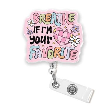 Imagem de Carretel de crachá Breathe If I'm Your Favorite 4 cm, citações engraçadas, humor, piada sarcástica, enfermeira, CNA, enfermeira, flebotomia, NICU, crachá retrátil com clipe jacaré, acrílico, presentes