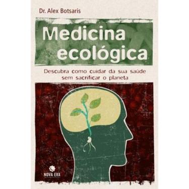 Imagem de Medicina Ecológica: Descubra Como Cuidar de Sua Saúde sem Sacrificar o Planeta
