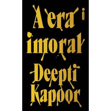 Imagem de Livro - A era imoral - Intrínseca