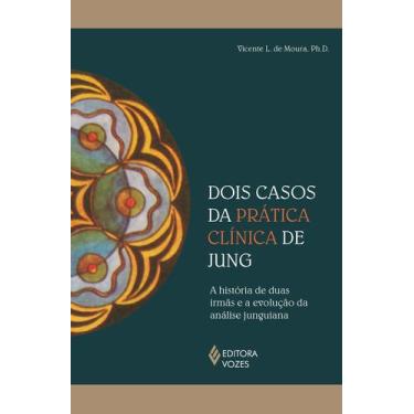 Imagem de Livro - Dois casos da prática clínica de Jung - Editora Vozes