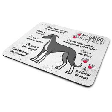 Imagem de Mouse Pad Dog - Meu Galgo,melhor pessoa! M2 - JPS INFO