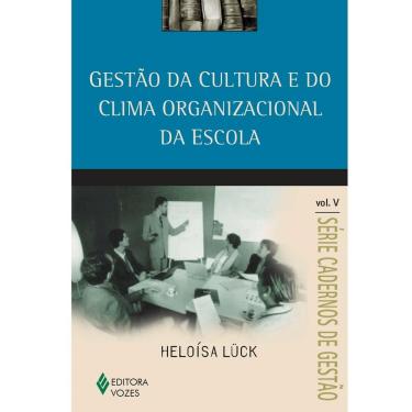 Imagem de Livro - Gestão da Cultura e do Clima Organizacional da Escola - Heloísa Lück