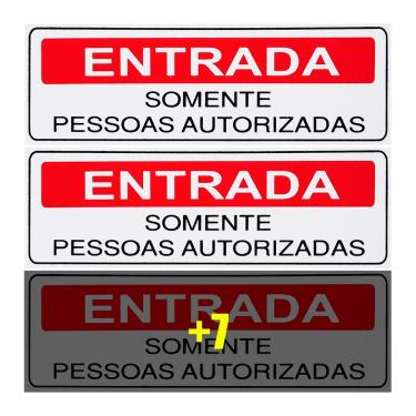 Imagem de Combo 10 Placas De Sinalização Entrada Somente Pessoas Autorizadas 30x10 Acesso - S-234 F9e